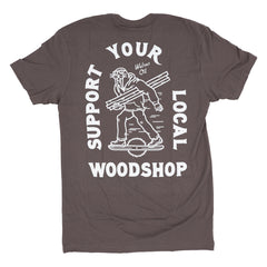 Support Your Local Woodshop Shirt, Brown