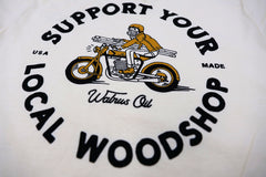 Support Your Local Woodshop Moto Shirt