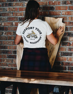 Support Your Local Woodshop Moto Shirt